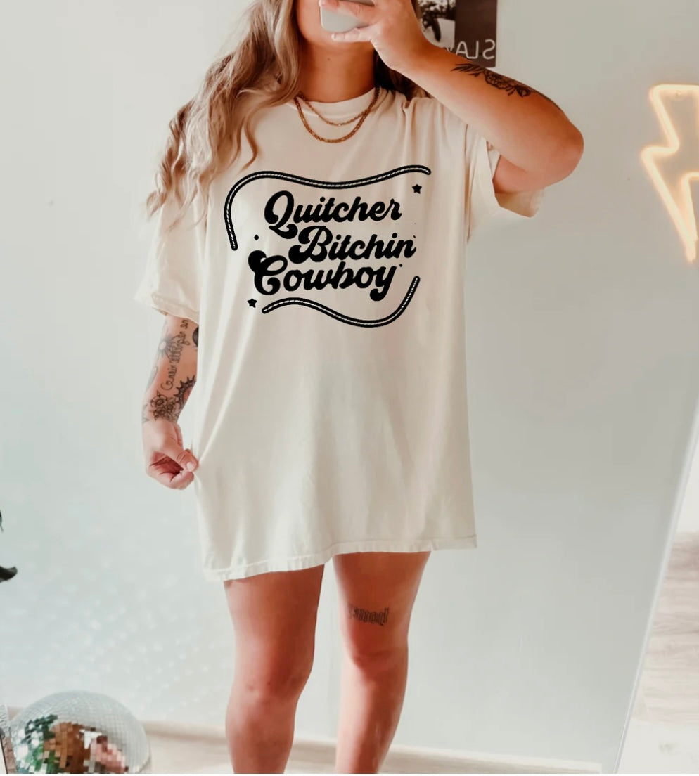 Quitcher Bitchin Cowboy