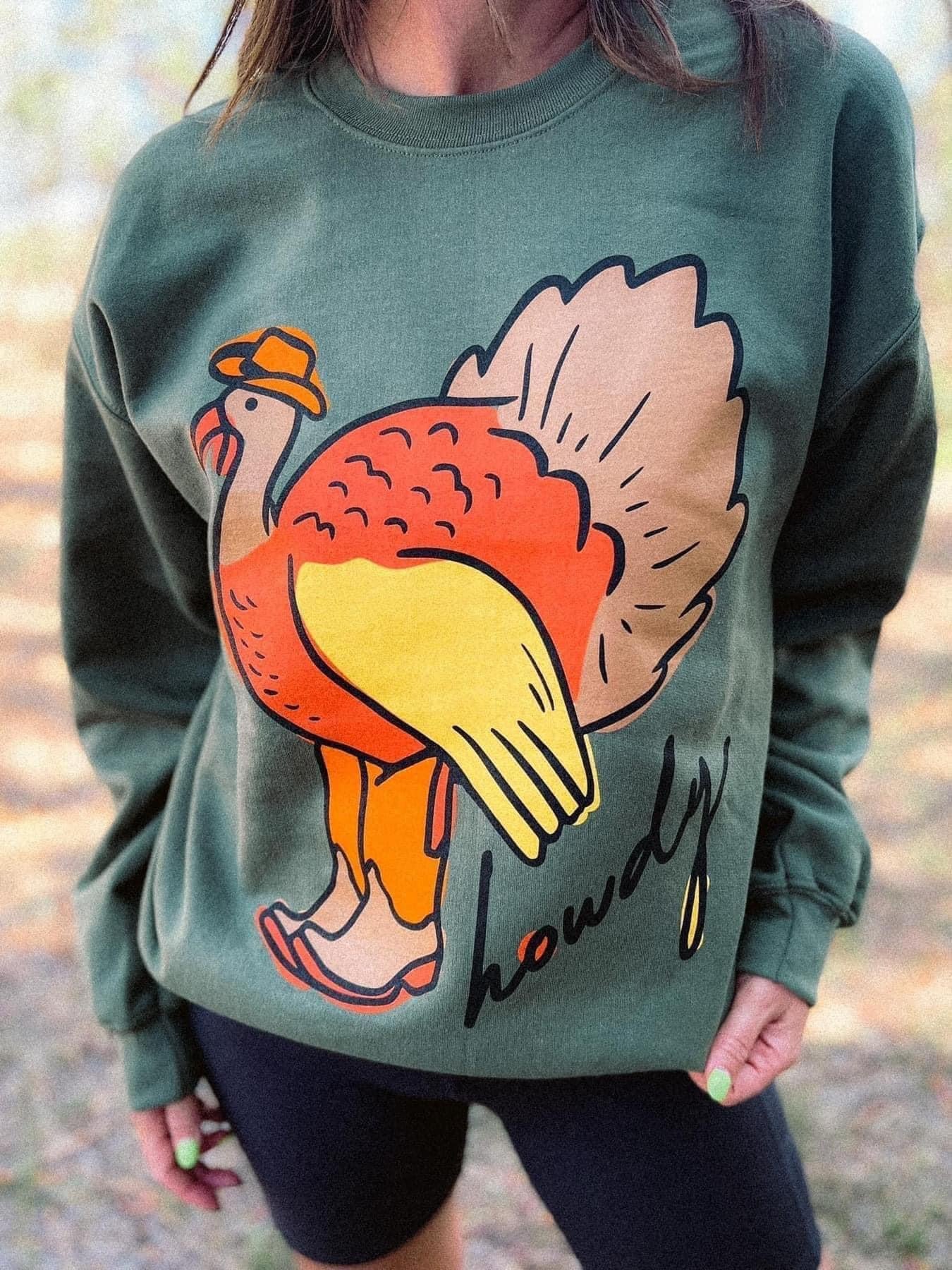 Turkey howdy sweatshirt