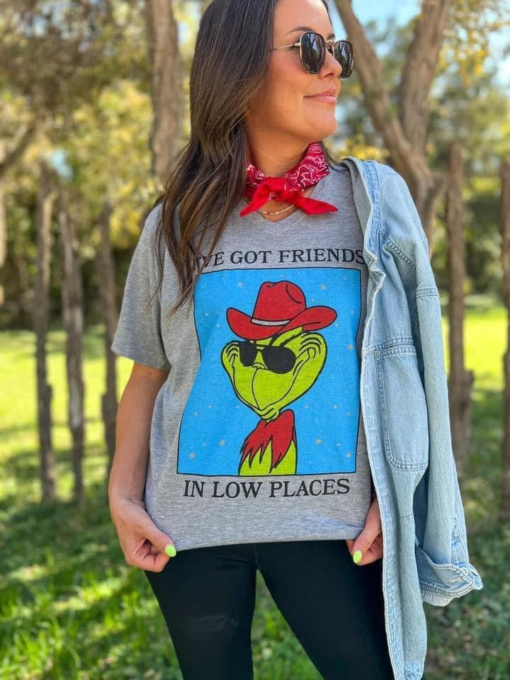 I’ve Got Friends in Low Places Tee